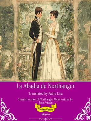 cover image of La Abadía de Northanger | Spanish Translation of Northanger Abbey